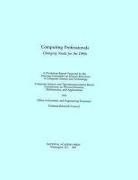 A Workshop Prepared by the Steering Committee on Human Resources in Computer Science and Technology, Computer Science and Telecommunications Board, Division on Engineering and Physical Sci, Division on Engineering and Physical Sciences, National Research Council, Office of Scientific and Engineering Per... - Computing Professionals