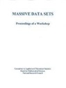 Commission On Physical Sciences Mathemat, Commission on Physical Sciences Mathematics and Applications, Committee on Applied and Theoretical Statistics, Division on Engineering and Physical Sci, Division on Engineering and Physical Sciences, National Research Council - Massive Data Sets