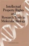 Commission On Life Sciences, Division On Earth And Life Studies, National Research Council - Intellectual Property Rights and Research Tools in Molecular Biology