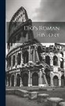 Anonymous - Dio's Roman History