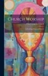 Third Unitarian Church - Church Worship: In Readings, Songs and Prayers