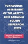 Commission On Life Sciences, Committee on Toxicology, Division On Earth And Life Studies, National Research Council - Toxicologic Assessment of the Army's Zinc Cadmium Sulfide Dispersion Tests