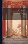 Henry Rushton Fairclough, Virgil - Virgil: Eclogues. Georgics. Aeneid I-Vi