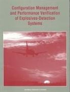 Commission on Engineering and Technical Systems, Division on Engineering and Physical Sci, Division on Engineering and Physical Sciences, National Materials Advisory Board, National Research Council, Panel on Technical Regulation of Explosives Detection Systems - Configuration Management and Performance Verification of Explosives-Detection Systems