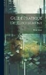Th Rousseau - Guide Pratique De Reboisement