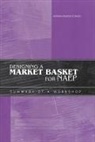 Board On Testing And Assessment, Committee on Naep Reporting Practices In, Committee on Naep Reporting Practices Investigating District-Level and Market-Basket Reporting, National Research Council, Pasquale J DeVito, Judith A Koenig - Designing a Market Basket for Naep