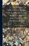 Alfredo C. Moraes De Rego - Tratado De Mecanica Geral Por Alfredo C. De Moraes Rego E Antonio G. De Moraes Rego