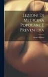 Alessio Murino - Lezioni Di Medicina Popolare E Preventiva
