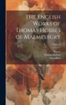 Homer, William Molesworth, Thucydides - The English Works of Thomas Hobbes of Malmesbury; Volume 2
