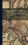 Croatia (Kingdom) - Urbar Hrvatsko-Slavonski