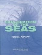 Committee on Exploration of the Seas, Division On Earth And Life Studies, National Research Council, Ocean Studies Board - Exploration of the Seas