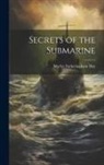Marley Fotheringham Hay - Secrets of the Submarine