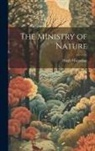 Hugh Macmillan - The Ministry of Nature