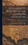 W. A. Howard - Biographical Sketches of the Nebraska Legislature; and National and State Officers of Nebraska