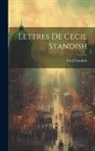 Cecil Standish - Lettres De Cecil Standish