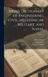 Oliver Byrne, Edward Spon, Ernest Spon - Spons' Dictionary of Engineering, Civil, Mechanical, Military, and Naval; Volume 2
