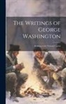 Anonymous - The Writings of George Washington: Relating to the National Capital
