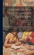Julia Lawrence, Richmal Mangnall - Historical and Miscellaneous Questions: From the 84Th London Ed. With Large Additions, Embracing the Elements of Mythology, Astronomy, Architecture, H