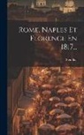 Stendhal - Rome, Naples Et Florence En 1817
