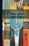 Anonymous - The Book of French Songs