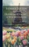 Anthonie Cornelis Oudemans - Bijdrage Tot Een Middel- En Oudnederlandsch Woordenboek: Uit Vele Glossaria En Andere Bronnen Bijeengezameld, Part 6