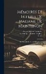 M. De), Voltaire, La Beaumelle (Laurent Angliviel - Mémoires Et Lettres De Madame De Maintenon: Les Souvenirs De Madame De Caylus