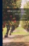 Léon Bussard - Arboriculture Fruitière