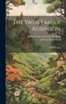 Johann David Wyss, Edward Arthur Brayley Hodgetts - The Swiss Family Robinson: A New Version