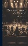 William Shakespeare - The Merchant Of Venice: A Comedy