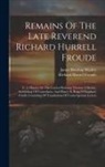 Richard Hurrell Froude, James Bowling Mozley - Remains Of The Late Reverend Richard Hurrell Froude: V. 2. History Or The Contest Between Thomas À Becket, Archbishop Of Canterbury, And Henry Ii, Kin