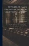 Nicholas Simons, Great Britain Court of Chancery - Reports of Cases Decided in the High Court of Chancery: By the Right Hon. Sir John Leach ... [And Others] Vice-Chancellors of England. [1826-1852]; Vo