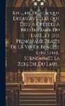 Anonymous - Recueil Historique Des Merveilles Que Dieu A Opérées À Notre-dame Du Laus....et Des Principaux Traits De La Vie De Benoîte Rencurel, Surnommée La Berg