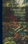 Jules Pavillard - Éléments De Biologie Végétale