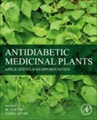 M. (Department of Botany Naeem, Tariq Aftab, Tariq (Assistant Professor Aftab, Aftab Tariq, M. Naeem, M. (Department of Botany Naeem... - Antidiabetic Medicinal Plants