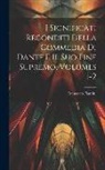 Francesco Flamini - I Significati Reconditi Della Commedia Di Dante E Il Suo Fine Supremo, Volumes 1-2