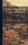 Alfred Jacobs, Alcide Dessalines D' Orbigny - Voyage Dans Les Deux Amériques: Augmenté De Renseignements Exacts Jusqu'en 1853 Sur Les Différents États Du Nouveau Monde