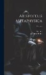 Aristotle, Hermann Bonitz - Aristotelis Metaphysica; Volume 2
