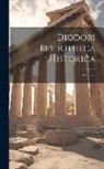 Anonymous - Diodori Bibliotheca Historica; Volume 3
