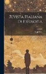 Luigi Ferri - Rivista Italiana Di Filosofia; Volume 5