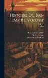 Hubert-Pascal Ameilhon, Charles Le Beau, Jean Saint-Martin - Histoire Du Bas-empire, Volume 15