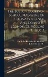 Janet Mckenzie Hill, Boston Cooking-School Corporation - The Boston Cooking-school Magazine Of Culinary Science And Domestic Economics, Volume 18, Issue 2