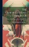 Congregational Union of England and W - The Congregational Hymn Book: Psalms and Hymns for Divine Worship