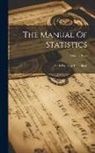 Anonymous - The Manual Of Statistics: Stock Exchange Hand-book; Volume 1900