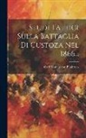 Carl Mathes von Bilabruck (Ritter - Studi Tattici Sulla Battaglia Di Custoza Nel 1866