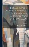 John James Audubon - The Quadrupeds Of North America By John James Audubon And John Bachman; Volume 1