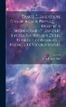 Jean-Baptiste Biot - Traité Élémentaire D'astronomie Physique ... Destiné À L'inseignement Dans Les Lycées Nationaux Et Les Écoles Secondaires. ... Premier Et Second Livre