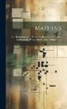 Anonymous - Mathesis: Recueil Mathématique À L'usage Des Écoles Spéciales Et Des Établissements D'instruction Moyenne, Volumes 22-23