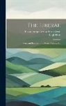 Baron George Gordon Byron Byron, Leigh Hunt - The Liberal: Verse and Prose From the South, Volumes 1-2