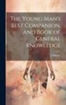 L. Murray - The Young Man's Best Companion, and Book of General Knowledge