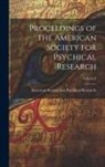 American Society for Psychical Research - Proceedings of the American Society for Psychical Research; Volume 4